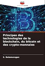 Principes des technologies de la blockchain, du bitcoin et des crypto-monnaies