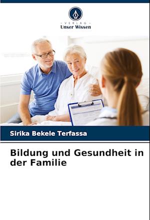 Bildung und Gesundheit in der Familie