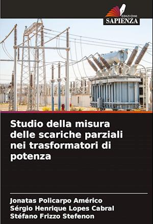 Studio della misura delle scariche parziali nei trasformatori di potenza