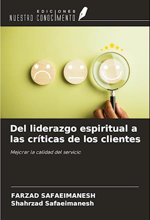 Del liderazgo espiritual a las críticas de los clientes