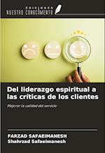 Del liderazgo espiritual a las críticas de los clientes