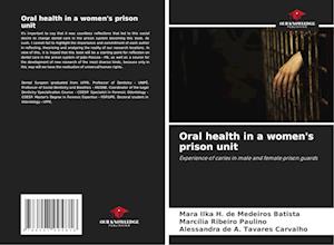 Oral health in a women's prison unit