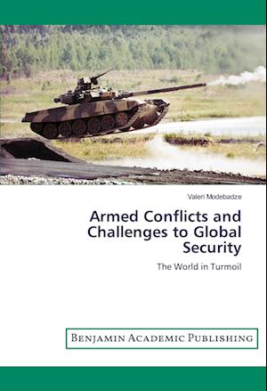 Armed Conflicts and Challenges to Global Security