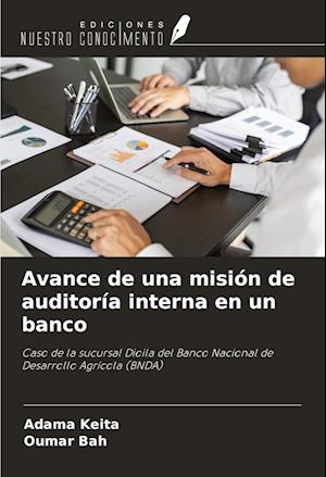 Avance de una misión de auditoría interna en un banco