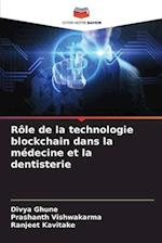 Rôle de la technologie blockchain dans la médecine et la dentisterie