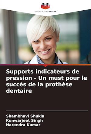 Supports indicateurs de pression - Un must pour le succès de la prothèse dentaire