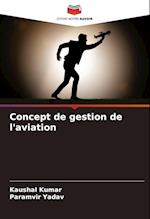 Concept de gestion de l'aviation