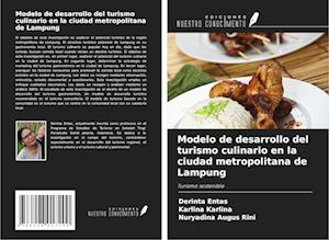 Modelo de desarrollo del turismo culinario en la ciudad metropolitana de Lampung