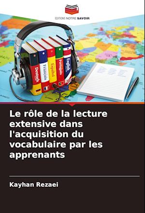 Le rôle de la lecture extensive dans l'acquisition du vocabulaire par les apprenants