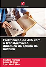 Fortificação da AES com a transformação dinâmica da coluna de mistura