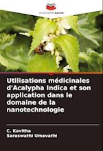 Utilisations médicinales d'Acalypha Indica et son application dans le domaine de la nanotechnologie