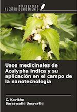 Usos medicinales de Acalypha Indica y su aplicación en el campo de la nanotecnología