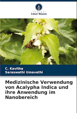 Medizinische Verwendung von Acalypha Indica und ihre Anwendung im Nanobereich