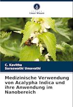 Medizinische Verwendung von Acalypha Indica und ihre Anwendung im Nanobereich