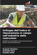 Sviluppo dell'indice di rilavorazione in campo nell'industria delle costruzioni