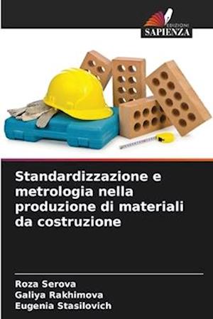 Standardizzazione e metrologia nella produzione di materiali da costruzione