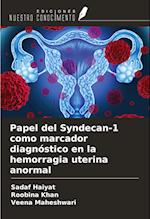 Papel del Syndecan-1 como marcador diagnóstico en la hemorragia uterina anormal