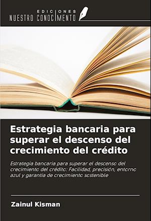 Estrategia bancaria para superar el descenso del crecimiento del crédito