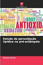 Estudo da peroxidação lipídica na pré-eclâmpsia