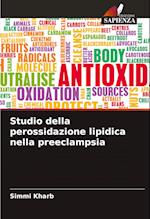 Studio della perossidazione lipidica nella preeclampsia