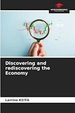 Discovering and rediscovering the Economy