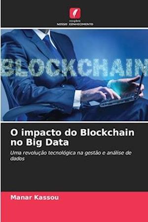 O impacto do Blockchain no Big Data