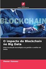 O impacto do Blockchain no Big Data