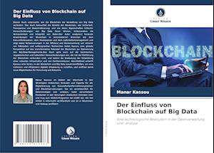 Der Einfluss von Blockchain auf Big Data