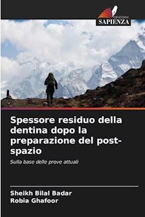 Spessore residuo della dentina dopo la preparazione del post-spazio