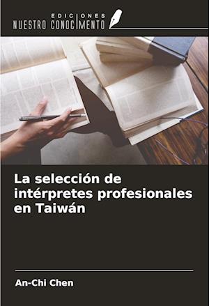 La selección de intérpretes profesionales en Taiwán