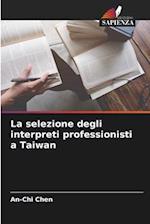 La selezione degli interpreti professionisti a Taiwan