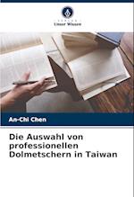 Die Auswahl von professionellen Dolmetschern in Taiwan