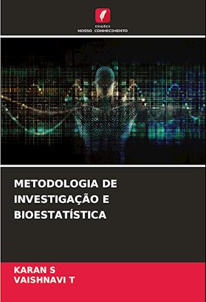 METODOLOGIA DE INVESTIGAÇÃO E BIOESTATÍSTICA