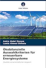 Ökobilanzielle Auswahlkriterien für erneuerbare Energiesysteme