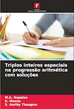 Triplos inteiros especiais na progressão aritmética com soluções