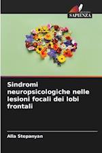 Sindromi neuropsicologiche nelle lesioni focali dei lobi frontali