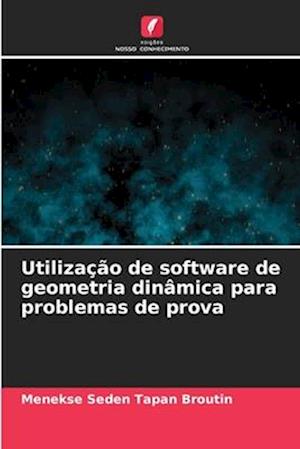 Utilização de software de geometria dinâmica para problemas de prova