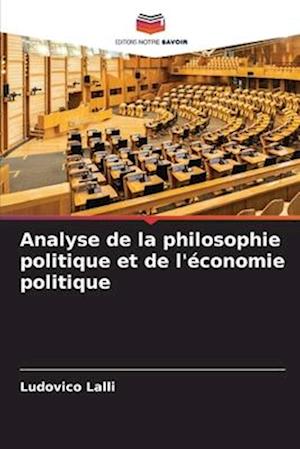 Analyse de la philosophie politique et de l'économie politique