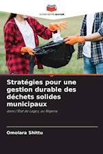 Stratégies pour une gestion durable des déchets solides municipaux