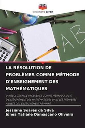 LA RÉSOLUTION DE PROBLÈMES COMME MÉTHODE D'ENSEIGNEMENT DES MATHÉMATIQUES