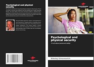 Psychological and physical security