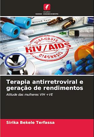 Terapia antirretroviral e geração de rendimentos