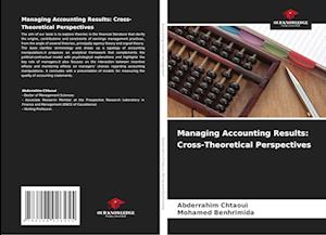 Managing Accounting Results: Cross-Theoretical Perspectives