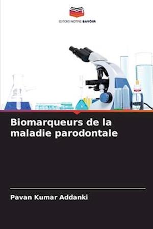 Biomarqueurs de la maladie parodontale