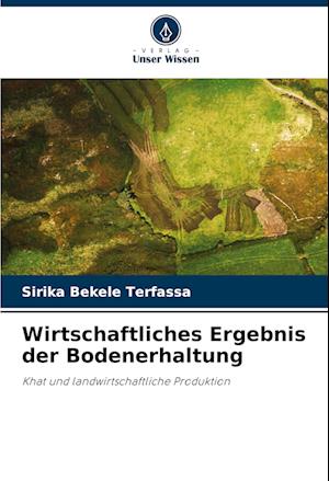 Wirtschaftliches Ergebnis der Bodenerhaltung