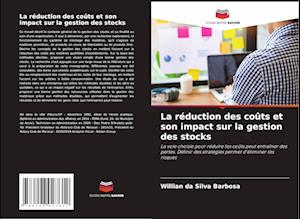 La réduction des coûts et son impact sur la gestion des stocks