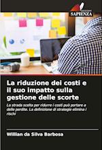 La riduzione dei costi e il suo impatto sulla gestione delle scorte