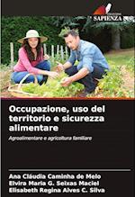 Occupazione, uso del territorio e sicurezza alimentare