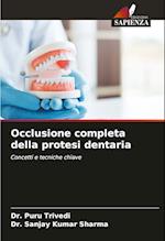 Occlusione completa della protesi dentaria