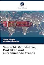 Seerecht: Grundsätze, Praktiken und aufkommende Trends